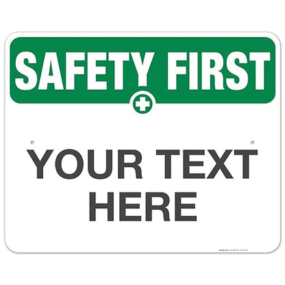 Custom Safety First Sign, OSHA Sign, 24x30 Inches, Rust Free .063 Aluminum, Fade Resistant, Indoor/Outdoor Use, Made in USA