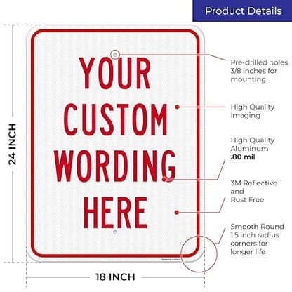 Custom Sign, Personalized Metal Signs, Customize for Office, Business, Workplace, Office, Home, Airbnb, Delivery Signs, 18x24 Inches, 3M EGP Reflective .080 Aluminum, Made in USA