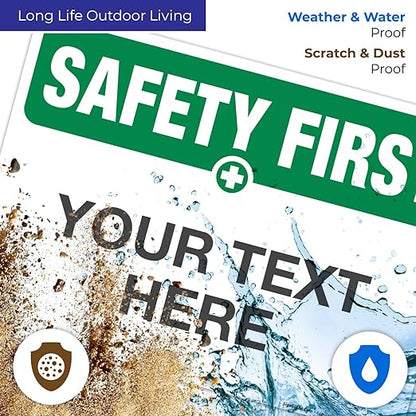 Custom Safety First Sign, OSHA Sign, 10x14 Inches, Rust Free .040 Aluminum, Fade Resistant, Indoor/Outdoor Use, Made in USA