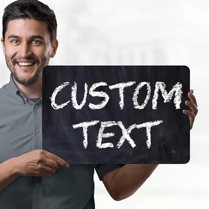 Custom Sign, Custom Street Sign, 11 Font Colors, 13 Font Styles, 4 Hole Options, 22 Sizes, 12x18 Inches, Rust Free DiBound, Fade Resistant, Made in USA by My Sign Center (Chalkboard Black)